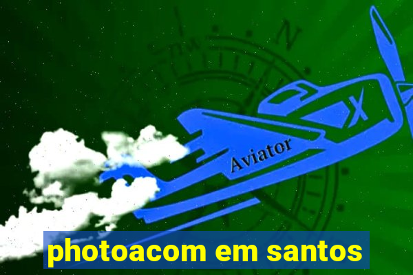 photoacom em santos